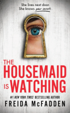 The housemaid is watching